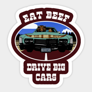 Eat Beef Drive Big Cars Funny Texas Cow (white type) Sticker